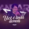 Anuar Oficial - Você É Linda Demais - Single